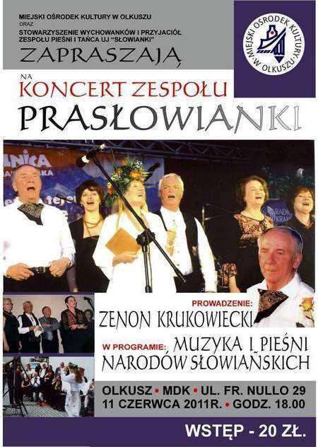 Plakat koncertu zespołu "Prasłowianki" w Olkuszu -11.VI.2011 r. Plakat koncertu zespołu "Prasłowianki" w Olkuszu -11.VI.2011 r.